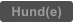 Hund(e)